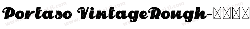 Portaso VintageRough字体转换